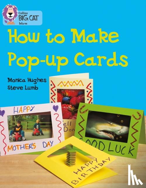 Hughes, Monica - How to Make Pop-up Cards