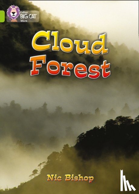 Bishop, Nic - Cloud Forest
