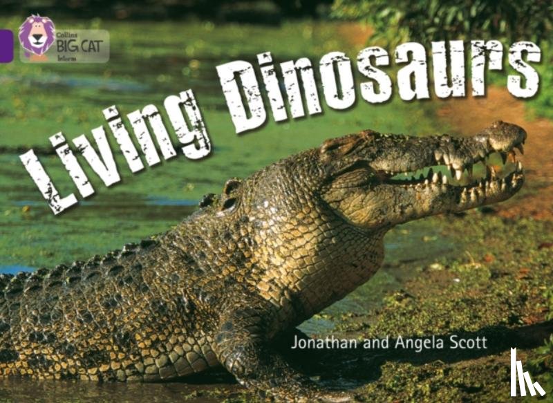 Scott, Jonathan, Scott, Angela - Living Dinosaurs