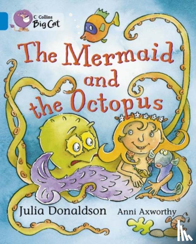 Donaldson, Julia - The Mermaid and the Octopus