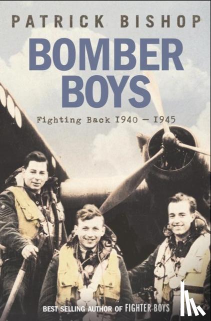 Bishop, Patrick - Bomber Boys