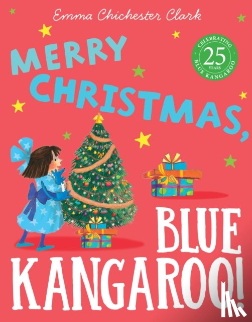 Chichester Clark, Emma - Merry Christmas, Blue Kangaroo!