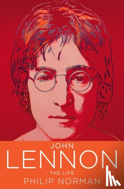 Norman, Philip - John Lennon