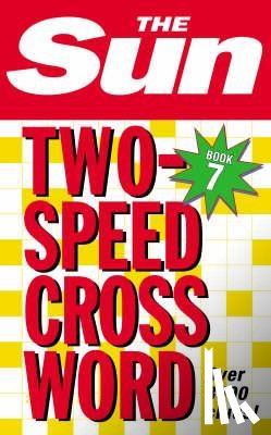 The Sun - The Sun Two-Speed Crossword Book 7: 80 two-in-one cryptic and coffee time crosswords