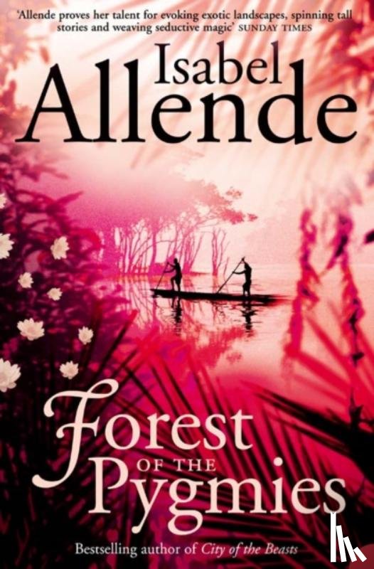 Allende, Isabel - Forest of the Pygmies