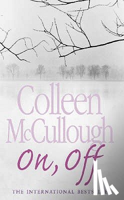 McCullough, Colleen - On, Off
