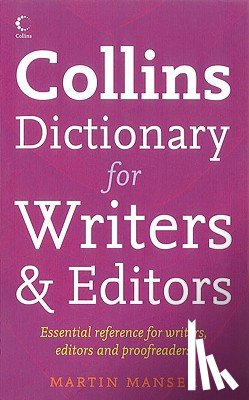 Manser, Martin - Collins Dictionary for Writers and Editors