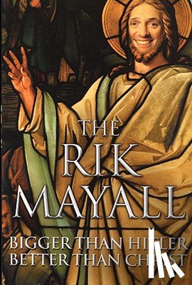Mayall, Rik - Bigger than Hitler – Better than Christ