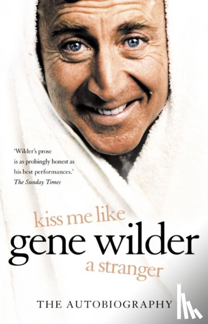 Wilder, Gene - Kiss Me Like a Stranger