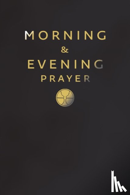  - Morning and Evening Prayer