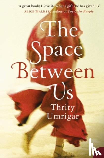 Umrigar, Thrity - The Space Between Us