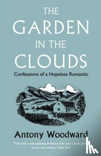Woodward, Antony - The Garden in the Clouds