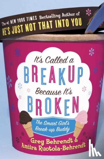 Behrendt, Greg, Ruotola-Behrendt, Amiira - It’s Called a Breakup Because It’s Broken
