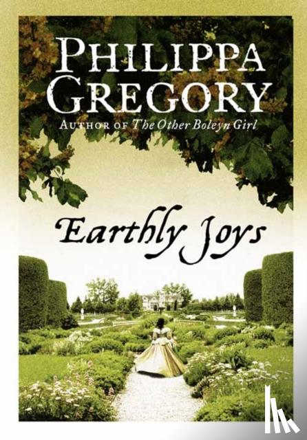 Gregory, Philippa - Earthly Joys