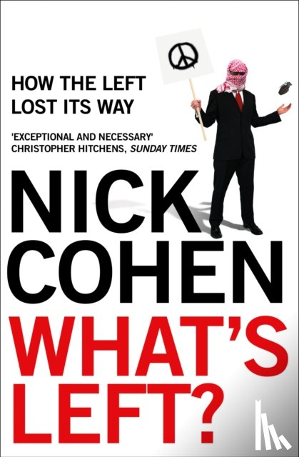 Cohen, Nick - What's Left?