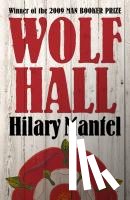 Hilary Mantel - Wolf Hall