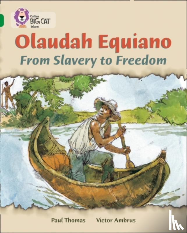 Thomas, Paul - Olaudah Equiano: From Slavery to Freedom