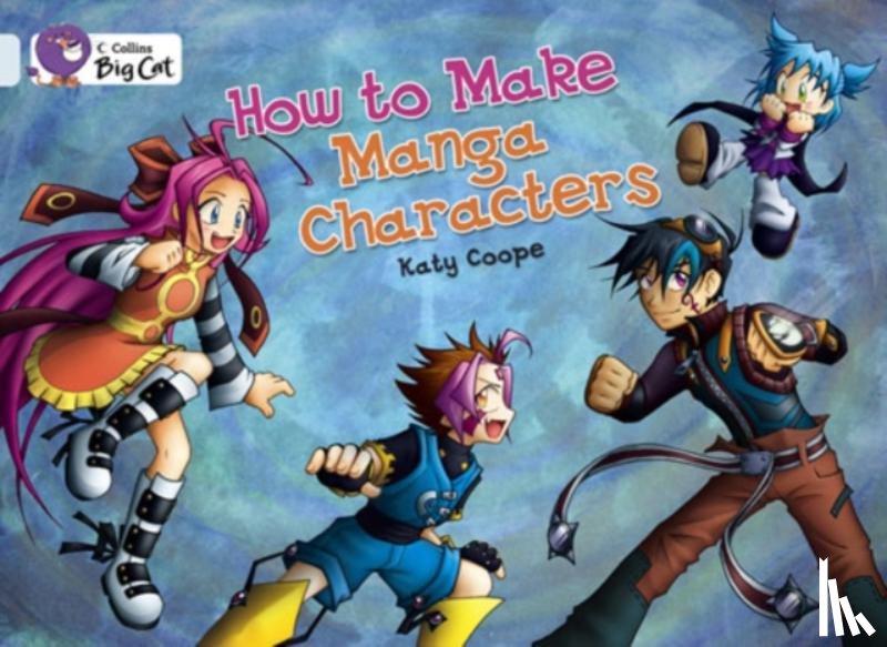 Coope, Katy - How To Make Manga Characters