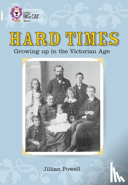 Powell, Jillian - Hard Times: Growing Up in the Victorian Age