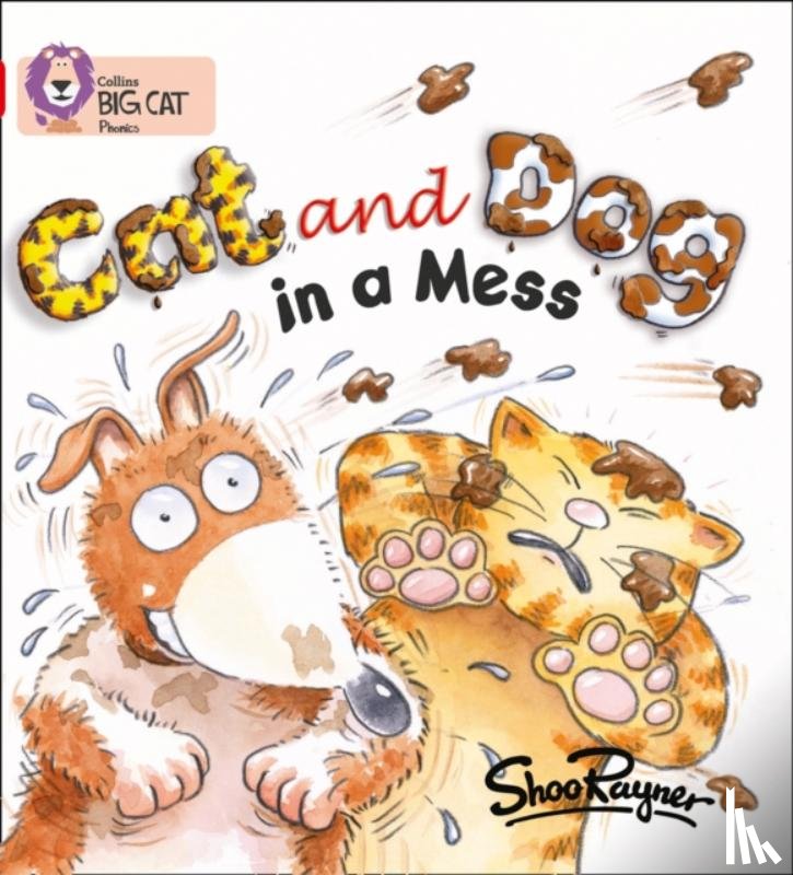 Rayner, Shoo - Cat and Dog in a Mess