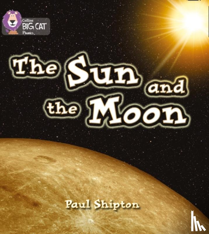 Shipton, Paul - The Sun and the Moon