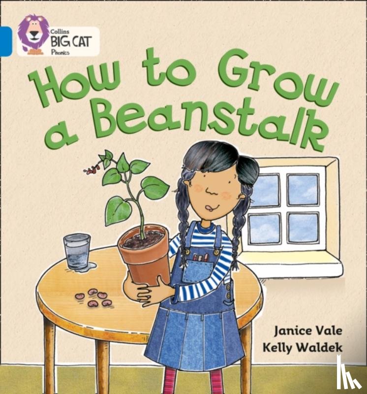 Vale, Janice - How to Grow a Beanstalk