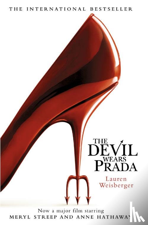 Weisberger, Lauren - The Devil Wears Prada. Film Tie-In