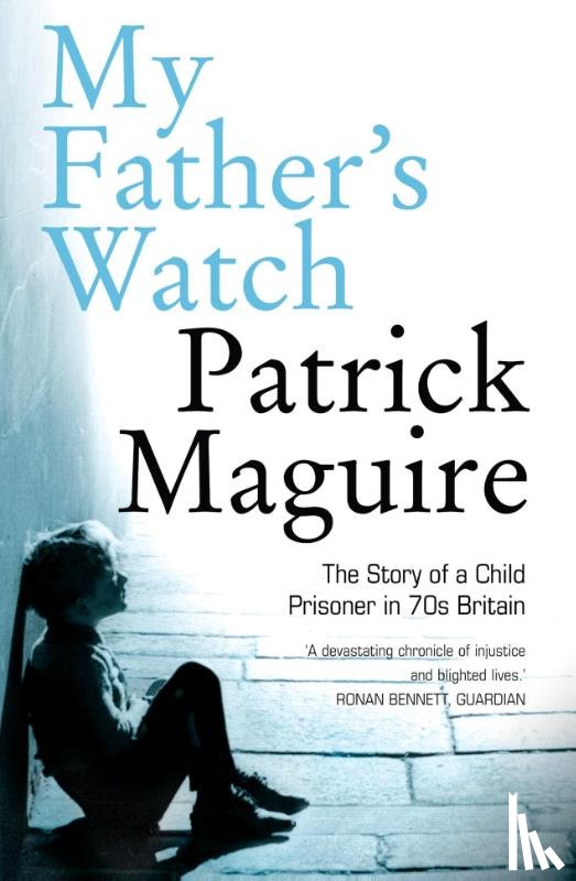 Maguire, Patrick, Gébler, Carlo - My Father's Watch