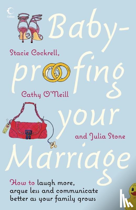 Cockrell, Stacie, O'Neill, Cathy, Stone, Julia - Baby-proofing Your Marriage