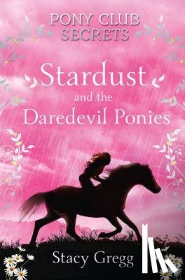Gregg, Stacy - Stardust and the Daredevil Ponies