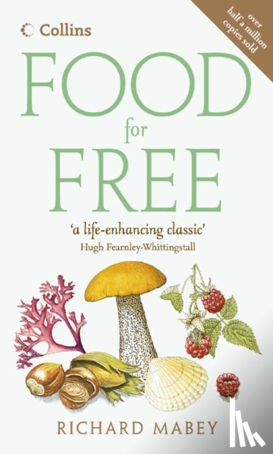 Mabey, Richard - Food for Free