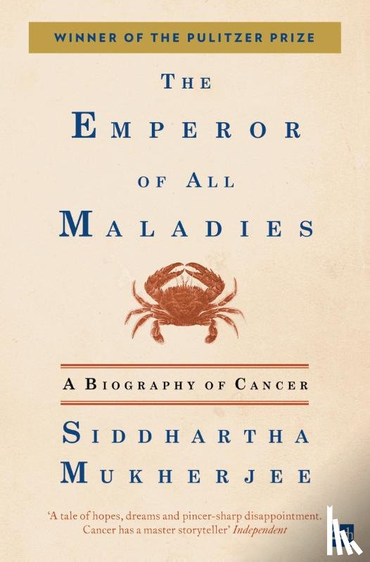 Mukherjee, Siddhartha - The Emperor of All Maladies
