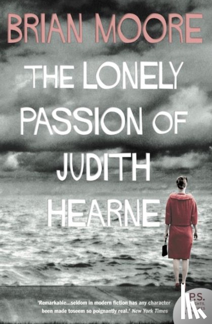 Moore, Brian - The Lonely Passion of Judith Hearne