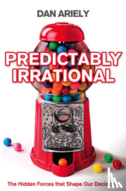 Ariely, Dan - Predictably Irrational