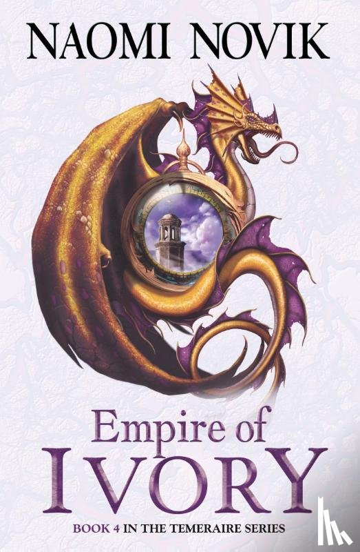 Novik, Naomi - Empire of Ivory