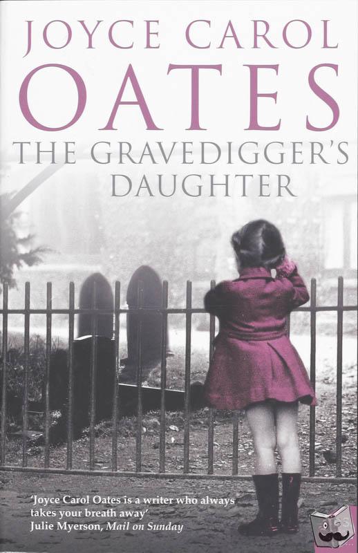 Oates, Joyce Carol - The Gravedigger’s Daughter
