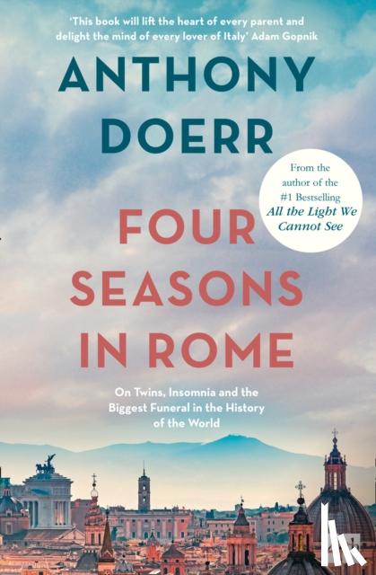 Doerr, Anthony - Four Seasons in Rome