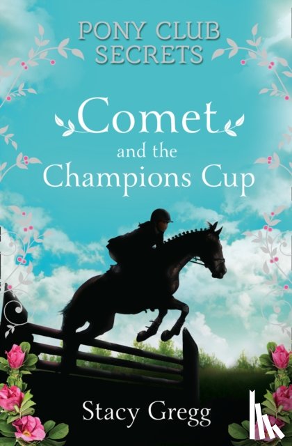 Gregg, Stacy - Comet and the Champion’s Cup