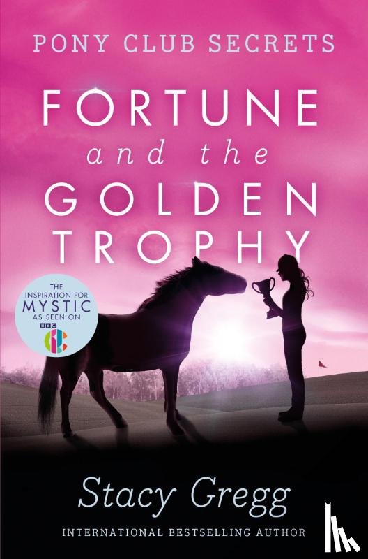 Gregg, Stacy - Fortune and the Golden Trophy