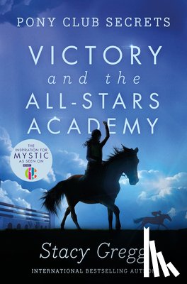 Gregg, Stacy - Victory and the All-Stars Academy