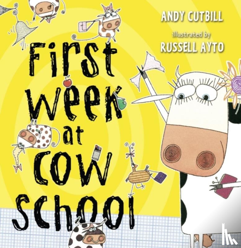Cutbill, Andy - First Week at Cow School