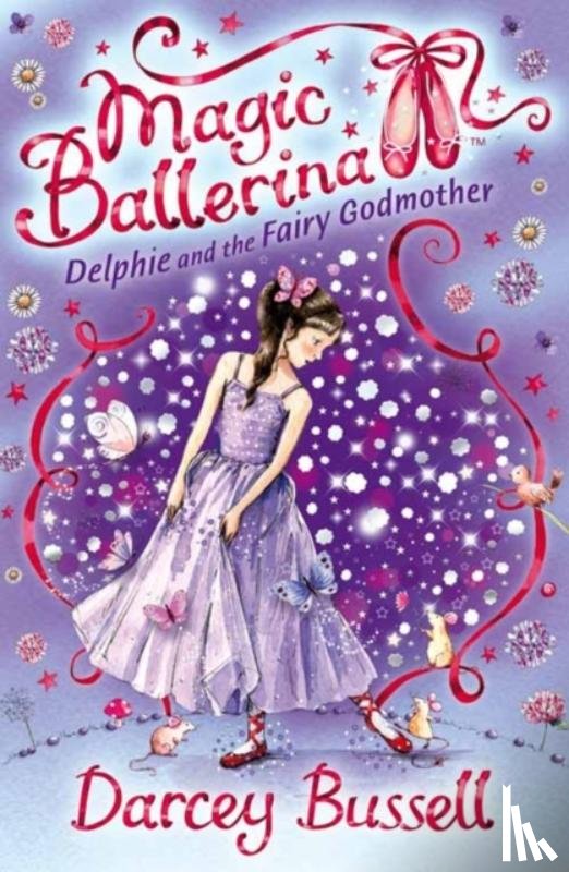 Bussell, Darcey - Delphie and the Fairy Godmother
