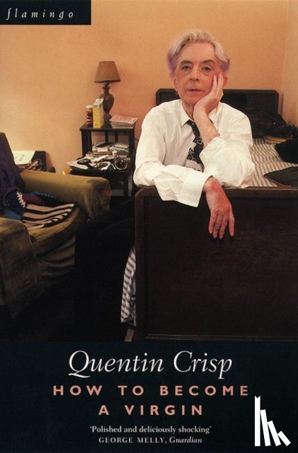 Crisp, Quentin - How to Become a Virgin