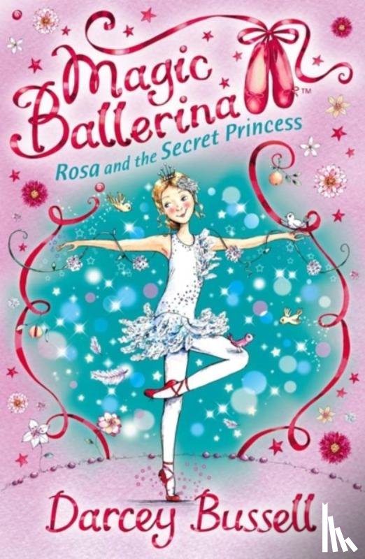 Bussell, Darcey - Rosa and the Secret Princess