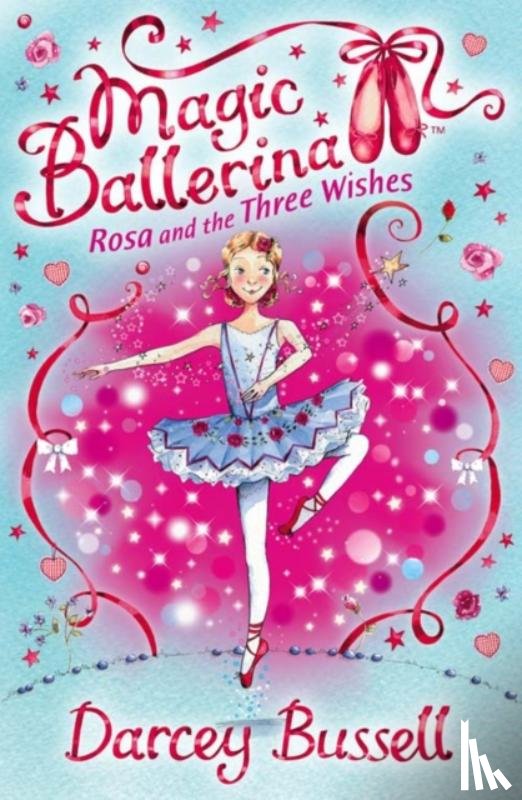 Bussell, Darcey - Rosa and the Three Wishes
