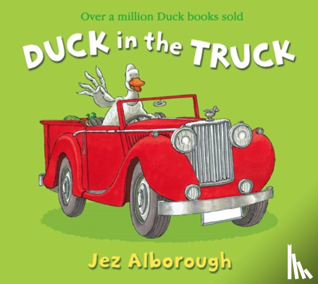 Alborough, Jez - Duck in the Truck