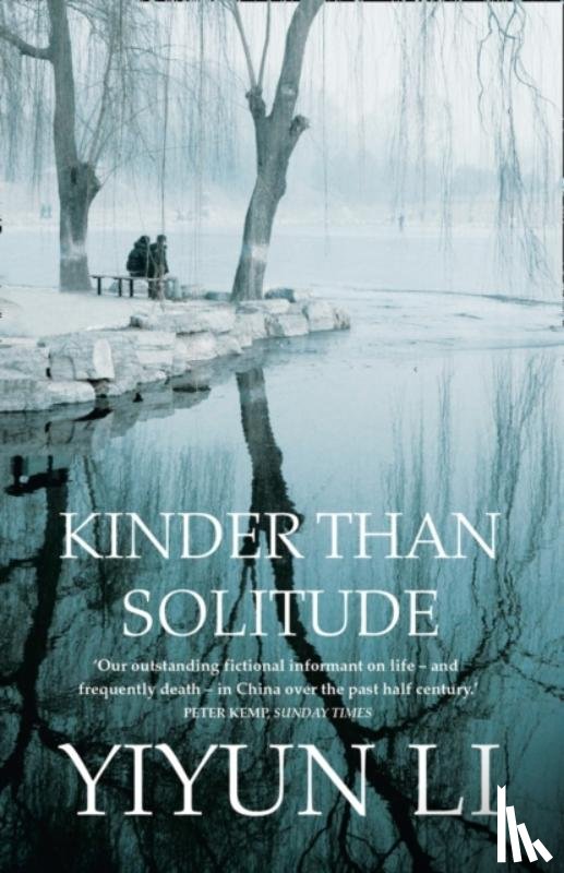 Li, Yiyun - Kinder Than Solitude