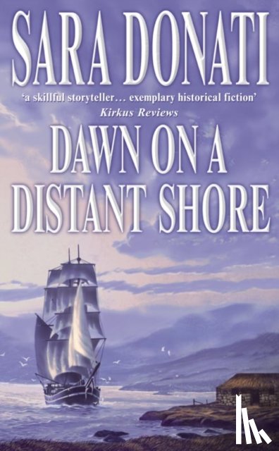 Donati, Sara - Dawn on a Distant Shore