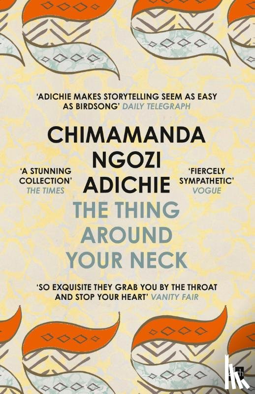 Ngozi Adichie, Chimamanda - The Thing Around Your Neck