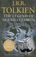 Tolkien, J. R. R. - The Legend of Sigurd and Gudrun